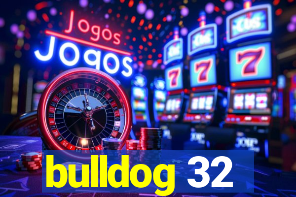 bulldog 32